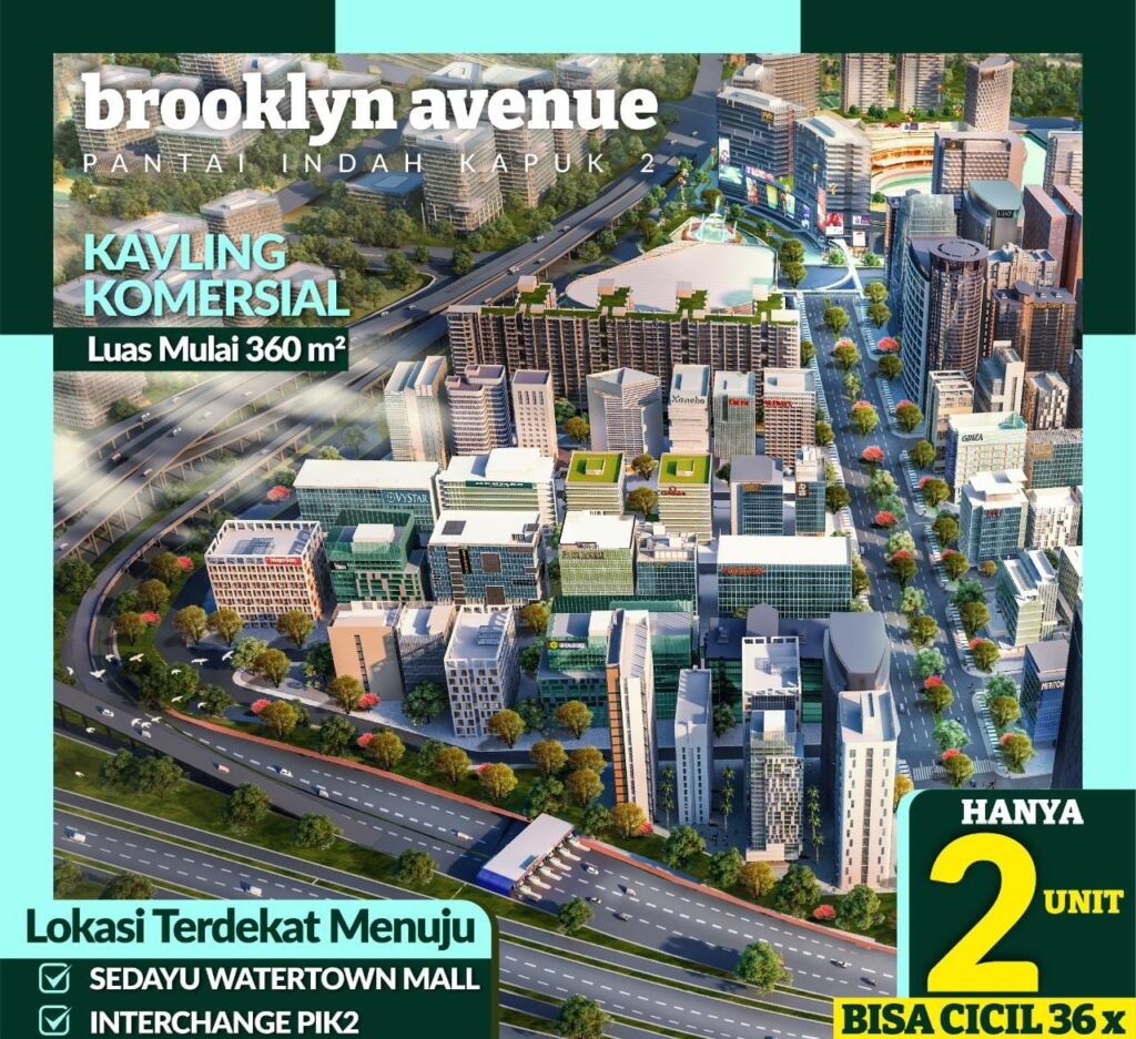 Kavling Komersial Brooklyn Avenue PIK 2
