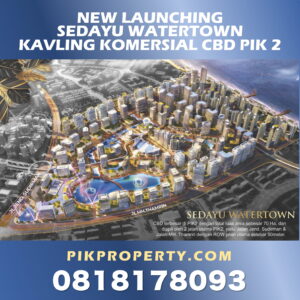 Sedayu Watertown CBD PIK2
