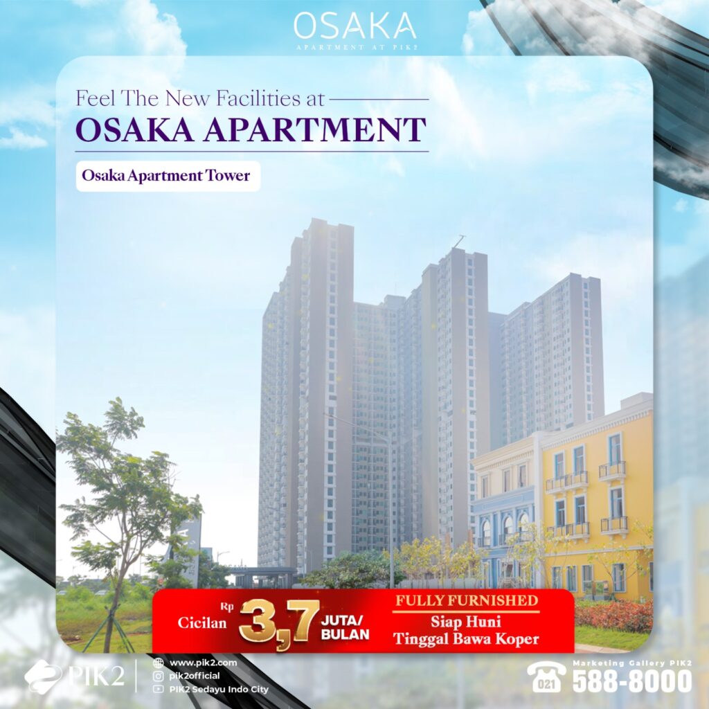 OSAKA APARTMENT PIK2 20250502-04