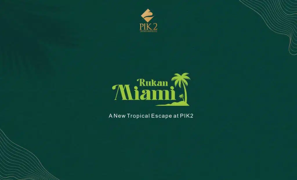 RUKAN MIAMI PIK2 20240216