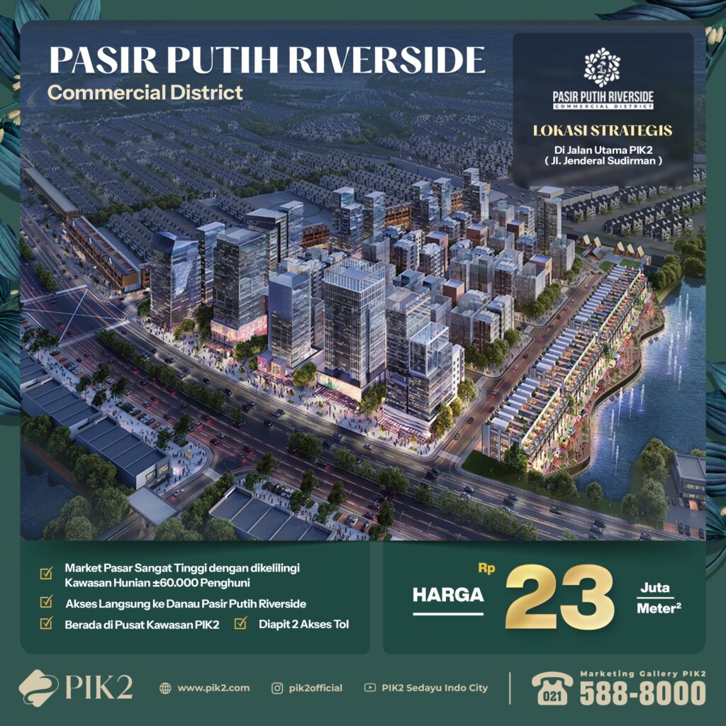 PASIR PUTIH RIVERSIDE PIK2 20251105 04 PASIR PUTIH RIVERSIDE PIK2 20251105-