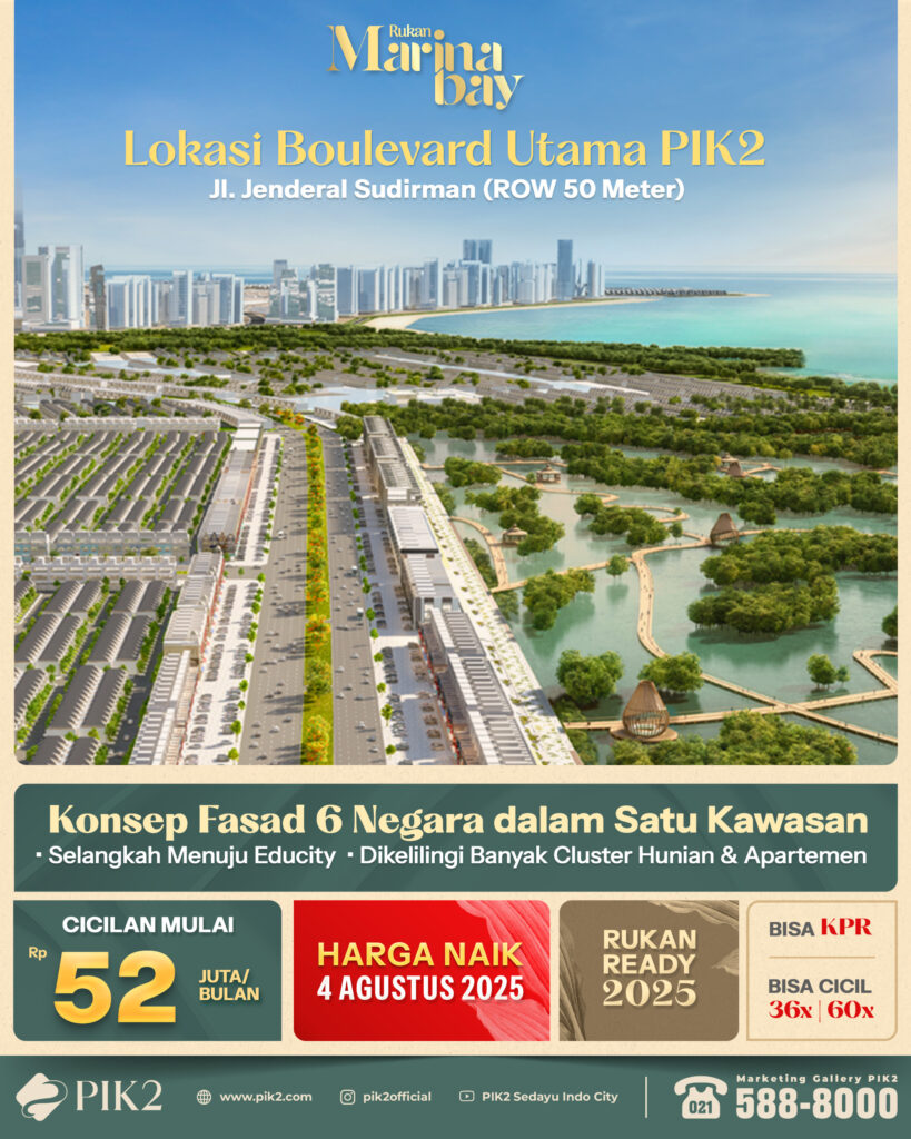 RUKAN MARINA BAY PIK2 20250731